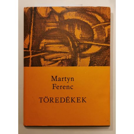 Martyn Ferenc: Töredékek (Aláírt)