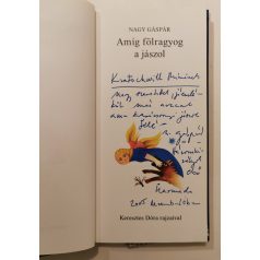 Nagy Gáspár: Amíg fölragyog a jászol (Dedikált)
