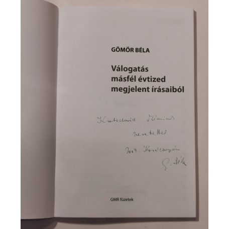 Gömör Béla: Válogatás másfél évtized megjelent írásaiból (Dedikált)