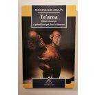 Rockenbauer Zoltán: Ta'aroa - Tahiti mitológia. A primitív népek lírai költészete (Dedikált)