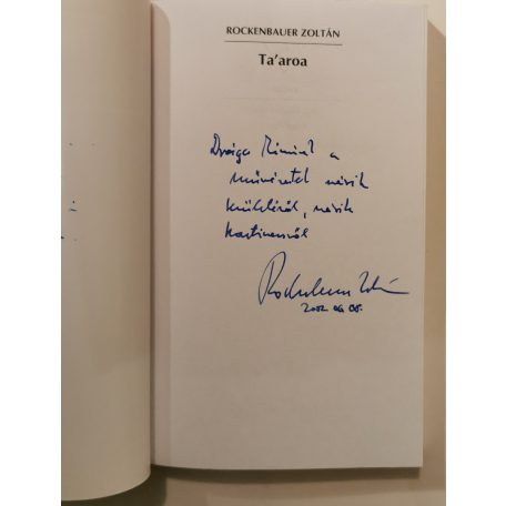 Rockenbauer Zoltán: Ta'aroa - Tahiti mitológia. A primitív népek lírai költészete (Dedikált)