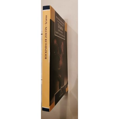 Rockenbauer Zoltán: Ta'aroa - Tahiti mitológia. A primitív népek lírai költészete (Dedikált)