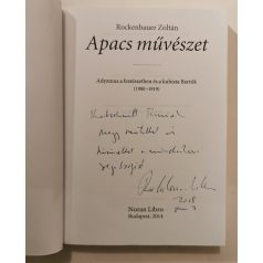   Rockenbauer Zoltán: Apacs művészet - Adyzmus a festészetben és... (Dedikált)