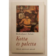 Rockenbauer Zoltán: Kotta és paletta (Dedikált)