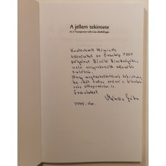 Mészáros Gábor (szerk.): A jellem tekintete (Dedikált)