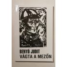 Benyó Judit: Vágta a mezőn (Dedikált)
