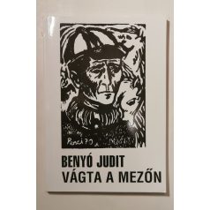 Benyó Judit: Vágta a mezőn (Dedikált)
