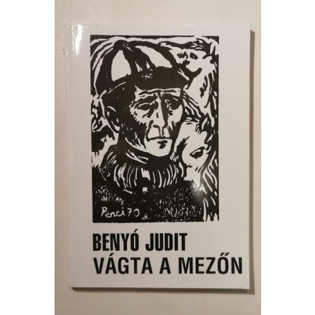 Benyó Judit: Vágta a mezőn (Dedikált)