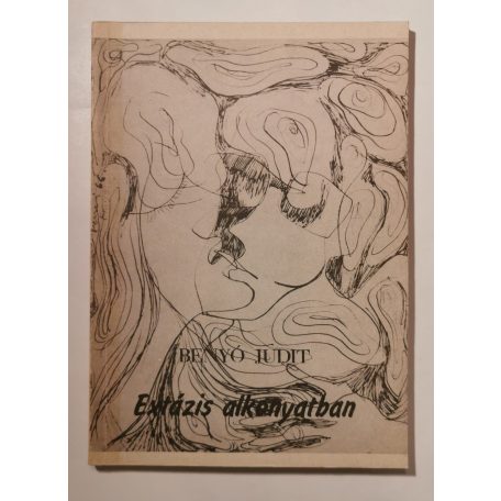 Benyó Judit: Extázis alkonyatban (Dedikált)