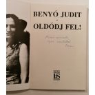 Benyó Judit: Oldódj fel! (Dedikált)