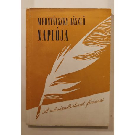 Brestyánszky Ilona, Dr. (szerk.): Mednyánszky László naplója (Dedikált)