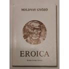 Moldvay Győző: Eroica - Kohán György életútja (Dedikált)