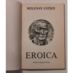   Moldvay Győző: Eroica - Kohán György életútja (Dedikált)