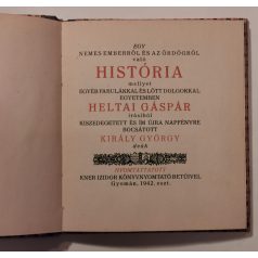   Király György (szerk.) - Heltai Gáspár: Egy nemes emberről és az ördögről való história és egyéb fabulák
