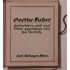 Johann Wolfgang Goethe: Goethe-Lieder (Ida Berisch illusztrációival, gótbetűs)