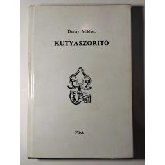 Duray Miklós: Kutyaszorító I-II.