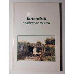   Stirbiczné Dankó Katalin (szerk.): Barangolások a Száraz-ér mentén