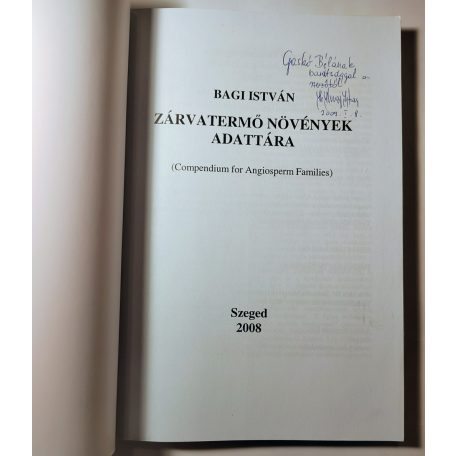 Bagi István: Zárvatermő növények adattára (Dedikált)