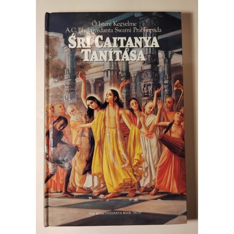 A. C. Bhaktivedānta Swāmī Prabhupāda: Sri Caitanya tanítása