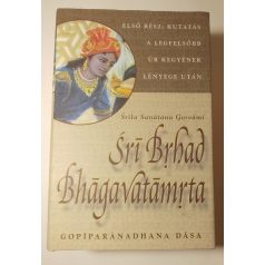   Srila Sanatana Gosvami: Sri Brhad Bhagavatamrta - Első kötet 