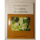 Mátrai Gábor, Dr.: A muflon és vadászata