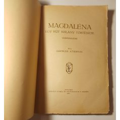   Gertrude Atherton: Magdaléna - Egy rút kislány története