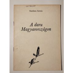   Sterbetz István: A daru Magyarországon / The crane in Hungary