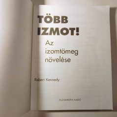 Robert Kennedy: Több izmot!