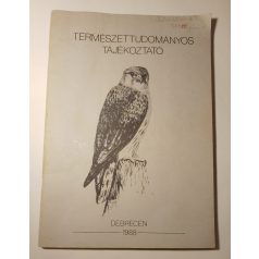   Endes Mihály, Dr. (főszerk.): Természettudományos tájékoztató
