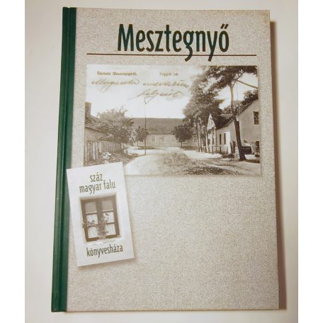 G. Jáger Márta: Mesztegnyő (Száz magyar falu könyvesháza)