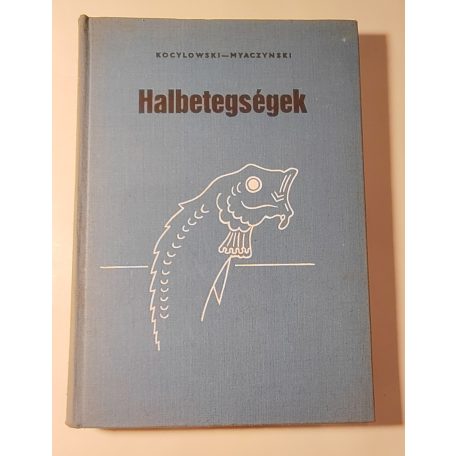 Kocylowski – Myaczynski: Halbetegségek