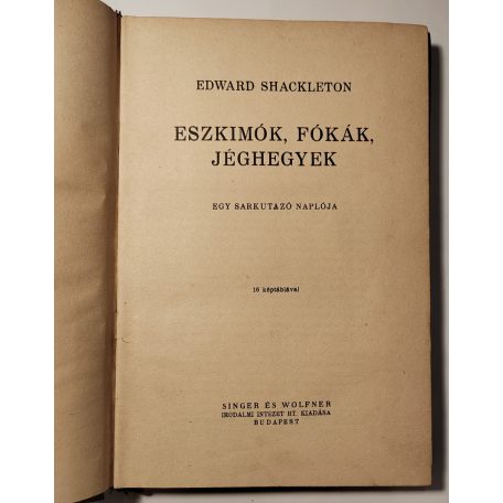 Edward Shackleton: Eszkimók, fókák, jéghegyek