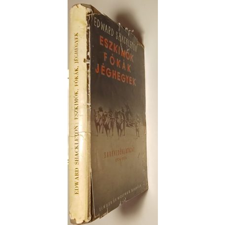 Edward Shackleton: Eszkimók, fókák, jéghegyek