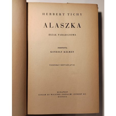 Herbert Tichy: Alaszka!