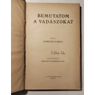Reminiczky Károly: Bemutatom a vadászokat