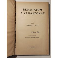 Reminiczky Károly: Bemutatom a vadászokat