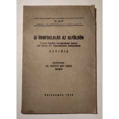   Gesztelyi Nagy László, Dr. (szerk.): Új honfoglalás az Alföldön