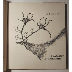 Nagy Domokos Imre: A vadászat a festészetben