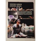 Gáspár János - Gáspár Gábor: Magánképtáram, magánantológiám (Dedikált)