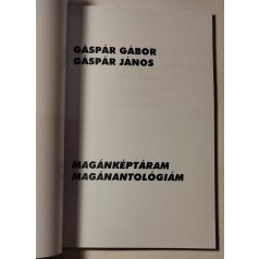   Gáspár János - Gáspár Gábor: Magánképtáram, magánantológiám (Dedikált)