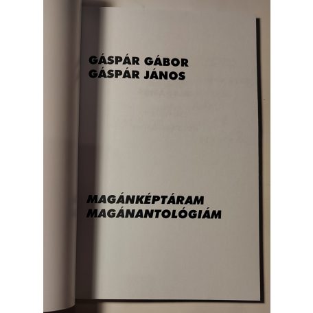 Gáspár János - Gáspár Gábor: Magánképtáram, magánantológiám (Dedikált)