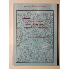 Fekete Zsigmond: Hol Volt... Hol nem Volt Pribina Országa