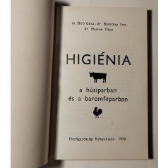   Bíró Géza, Dr. – Bodrossy Leo, Dr. – Marton Tibor, Dr.: Higiénia a húsiparban és a baromfiiparban