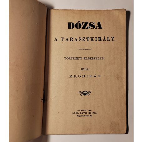 Krónikás: Dózsa a parasztkirály (Magyar Nép- és Ifjusági Könyvtár 7.)