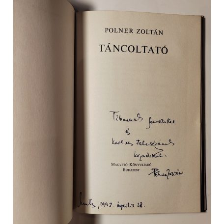 Polner Zoltán: Táncoltató (Dedikált)