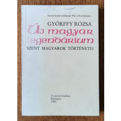 Györffy Rózsa: Új magyar legendárium (Dedikált)
