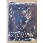 Gellért Vilmos: Sértő Kálmán élete. (Regényes életrajz.) 