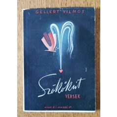 Gellért Vilmos: Szökőkút. Versek. (Dedikált)