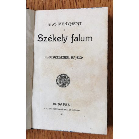 Kiss Menyhért: Székely falum. Elbeszélések, rajzok. Jaschik Álmos borítójával.