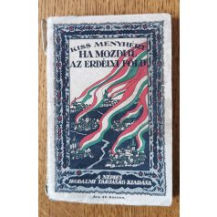 Kiss Menyhért: Ha mozdul az erdélyi föld